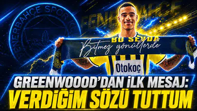 Greenwood’dan ilk mesaj: Verdiğim sözü tuttum