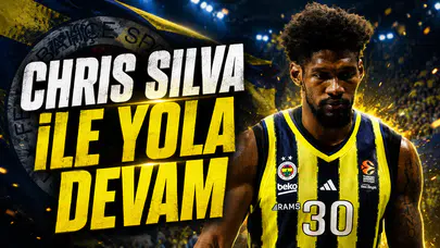 Chris Silva ile yola devam