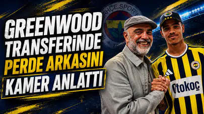 Greenwood transferinde perde arkasını Kamer anlattı