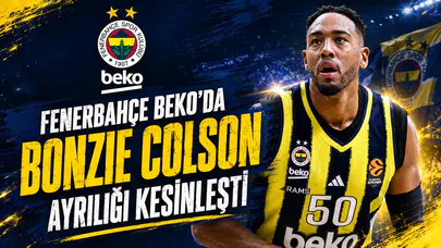 Fenerbahçe Beko’da Bonzie Colson ayrılığı kesinleşti