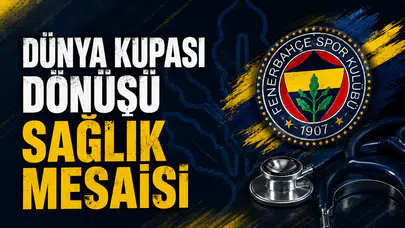 Dünya Kupası dönüşü sağlık mesaisi
