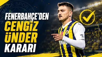 Fenerbahçe’den Cengiz Ünder kararı