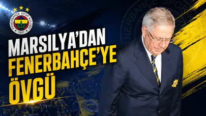 Marsilya’dan Fenerbahçe’ye övgü