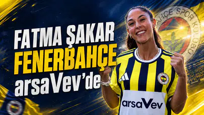 Fatma Şakar, Fenerbahçe arsaVev’de