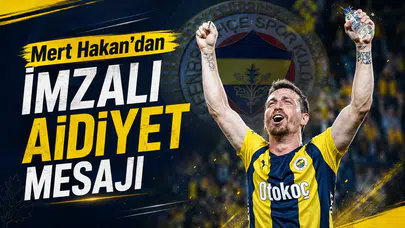 Mert Hakan’dan imzalı aidiyet mesajı