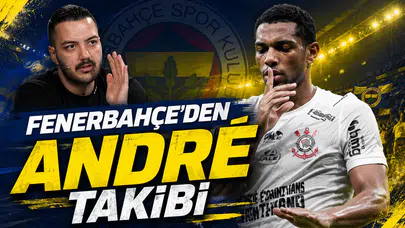 Fenerbahçe’den André takibi