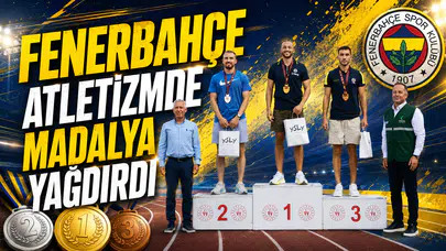 Fenerbahçe atletizmde madalya yağdırdı