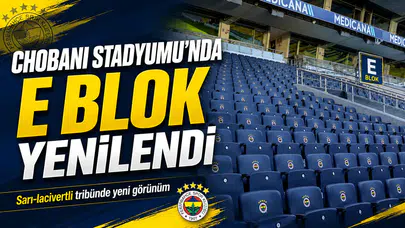 Chobani Stadyumunda E Blok yenilendi
