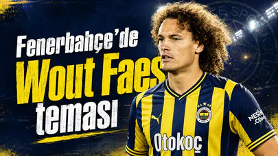Fenerbahçe’de Wout Faes teması