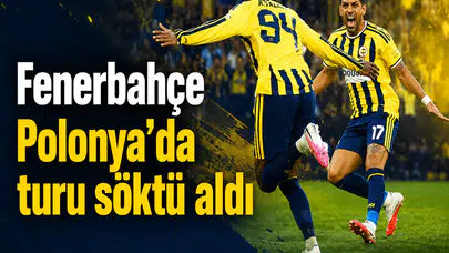 Fenerbahçe Polonya’da turu söktü aldı