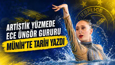 Artistik yüzmede Ece Üngör gururu Münih’te tarih yazdı