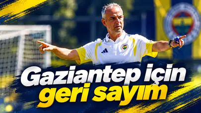 Gaziantep maçı için geri sayım