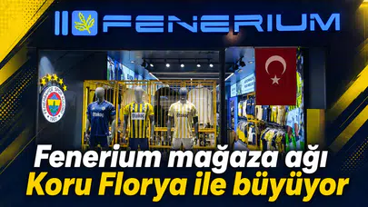 Fenerium mağaza ağı Koru Florya ile büyüyor