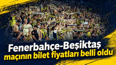 Fenerbahçe-Beşiktaş maçının bilet fiyatları belli oldu
