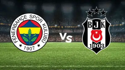 Fenerbahçe Beşiktaş alev alacak derbinin muhtemel 11'i
