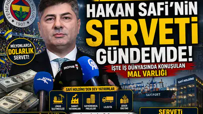 Hakan Safi serveti ne kadar? İşte tırnaklarınızı yiyip bitireceğiniz o mal varlığı