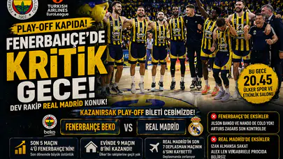 Fenerbahçe'de dev randevu! Real Madrid karşısında hedef play-off biletini garantilemek