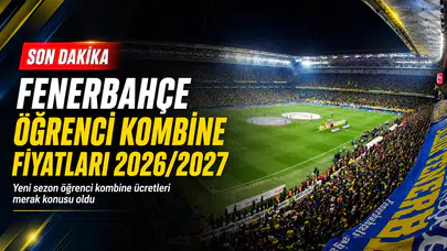Fenerbahçe öğrenci kombine fiyatları 2026/2027