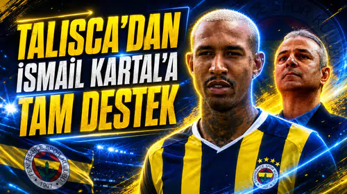 Talisca’dan İsmail Kartal’a tam destek