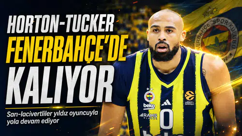 Horton-Tucker Fenerbahçe’de kalıyor