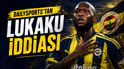 Daily Sports'tan Lukaku İddiası