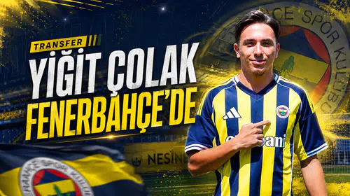Yiğit Çolak Fenerbahçe’de