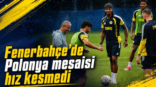 Fenerbahçe’de Polonya mesaisi hız kesmedi