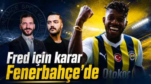 Fred için karar Fenerbahçe’de