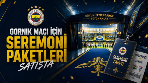 Gornik Maçı İçin Seremoni Paketleri Satışta