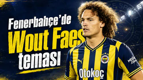 Fenerbahçe’de Wout Faes teması
