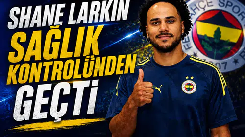 Shane Larkin sağlık kontrolünden geçti