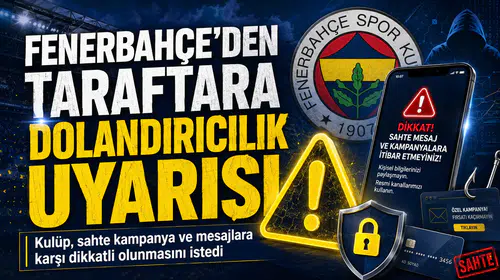 Fenerbahçe’den taraftara dolandırıcılık uyarısı