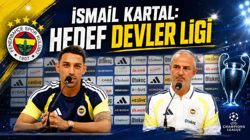 İsmail Kartal: Hedef Devler Ligi