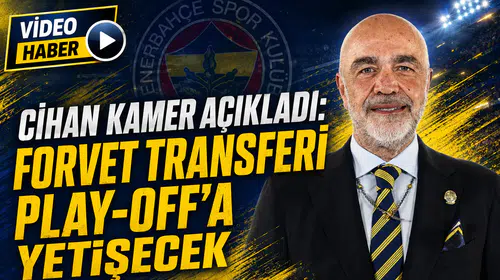 Cihan Kamer açıkladı: Forvet transferi play-off’a yetişecek