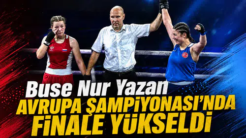 Buse Nur Yazan Avrupa Şampiyonası’nda finale yükseldi