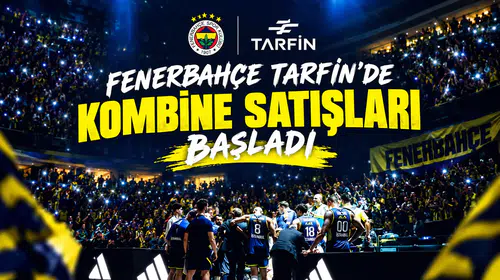 Fenerbahçe Erkek Basketbol Takımı Tarfin’de kombine satışları başladı