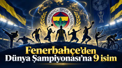 Fenerbahçe’den Dünya Şampiyonası’na 9 isim