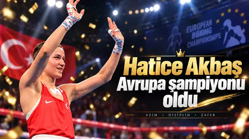 Hatice Akbaş Avrupa şampiyonu olarak tarih yazdı