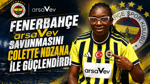 Fenerbahçe arsaVev savunmasını Colette Ndzana ile güçlendirdi