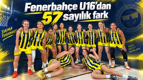 Fenerbahçe U16’dan 57 sayılık fark