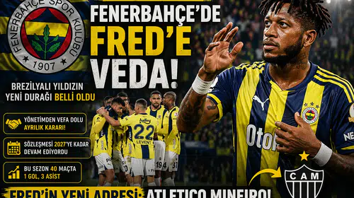 Fenerbahçe'de veda vakti! Brezilyalı yıldızın yeni durağı belli oldu