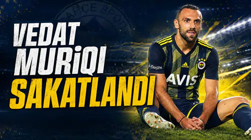 Vedat Muriqi antrenmanda adalesinden sakatlandı