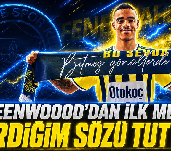 Greenwood’dan ilk mesaj: Verdiğim sözü tuttum
