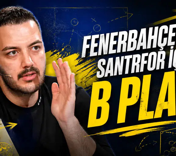 Fenerbahçe’den santrfor için B planı
