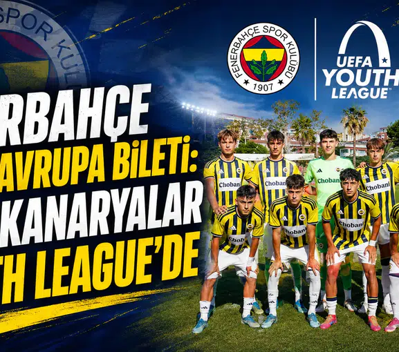 Fenerbahçe U19’a Avrupa bileti: Genç Kanaryalar Youth League’de