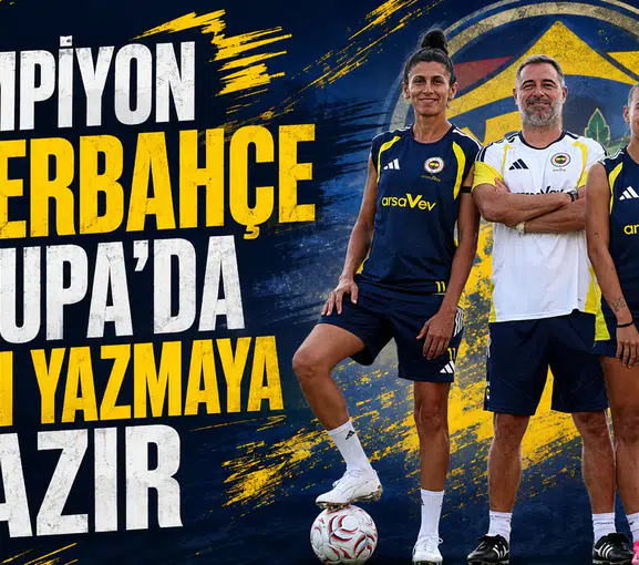 Şampiyon Fenerbahçe Avrupa’da tarih yazmaya hazır