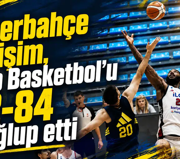 Fenerbahçe Gelişim, iLab Basketbol’u 92-84 mağlup etti