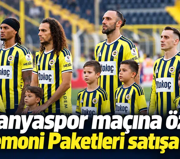 Alanyaspor maçına özel Seremoni Paketleri satışa çıktı