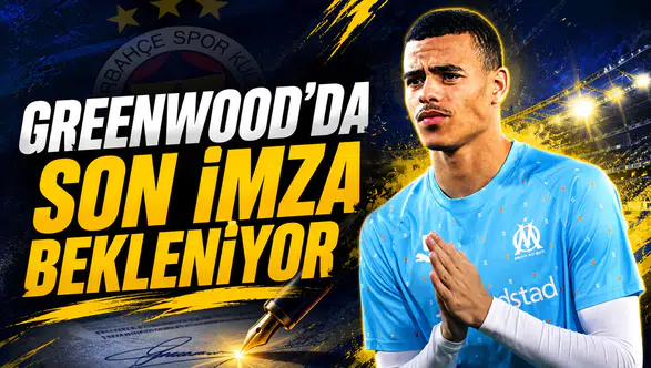 Greenwood’da son imza bekleniyor