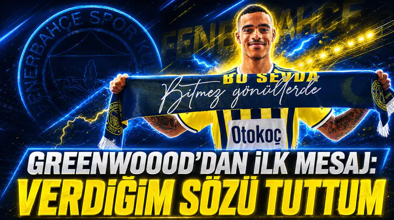 Greenwood’dan ilk mesaj: Verdiğim sözü tuttum